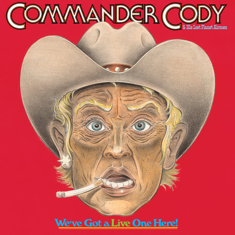 Commander Cody And His Lost Pl - We'Ve Got A Live One Here (Brick & Mortar Exclusive) [2LP] | Vinyl