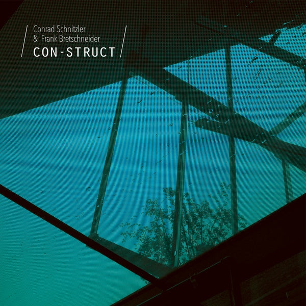 CONRAD SCHNITZLER & FRANK BRETSCHNEIDER - Con-Struct | CD