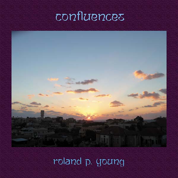 ROLAND P. YOUNG - Confluences | CD