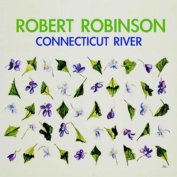 ROBERT ROBINSON - Connecticut River | Vinyl