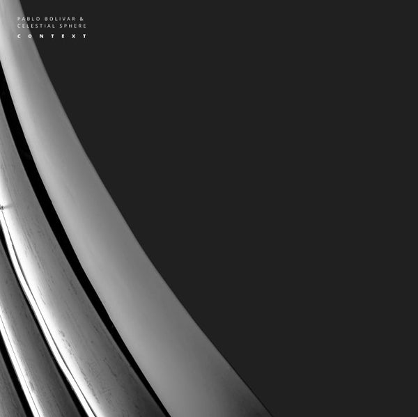 Pablo Bolivarious Artistsr & Celestial Sphere | Context | Vinyl