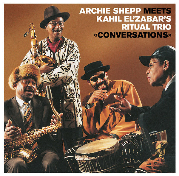 ARCHIE SHEPP MEETS KAHIL EL'ZABAR'S RITUAL TRIO - Conversations | Vinyl