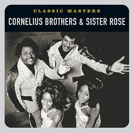 Cornelius Brothers & Sister Rose - Classic Masters (Remastered) | CD
