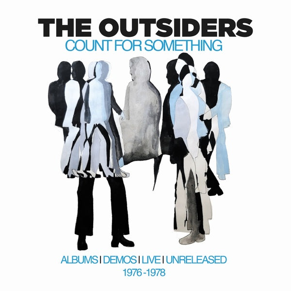THE OUTSIDERS - Count For Something: Albums, Demos, Live And Unreleased 1976-1978 | CD