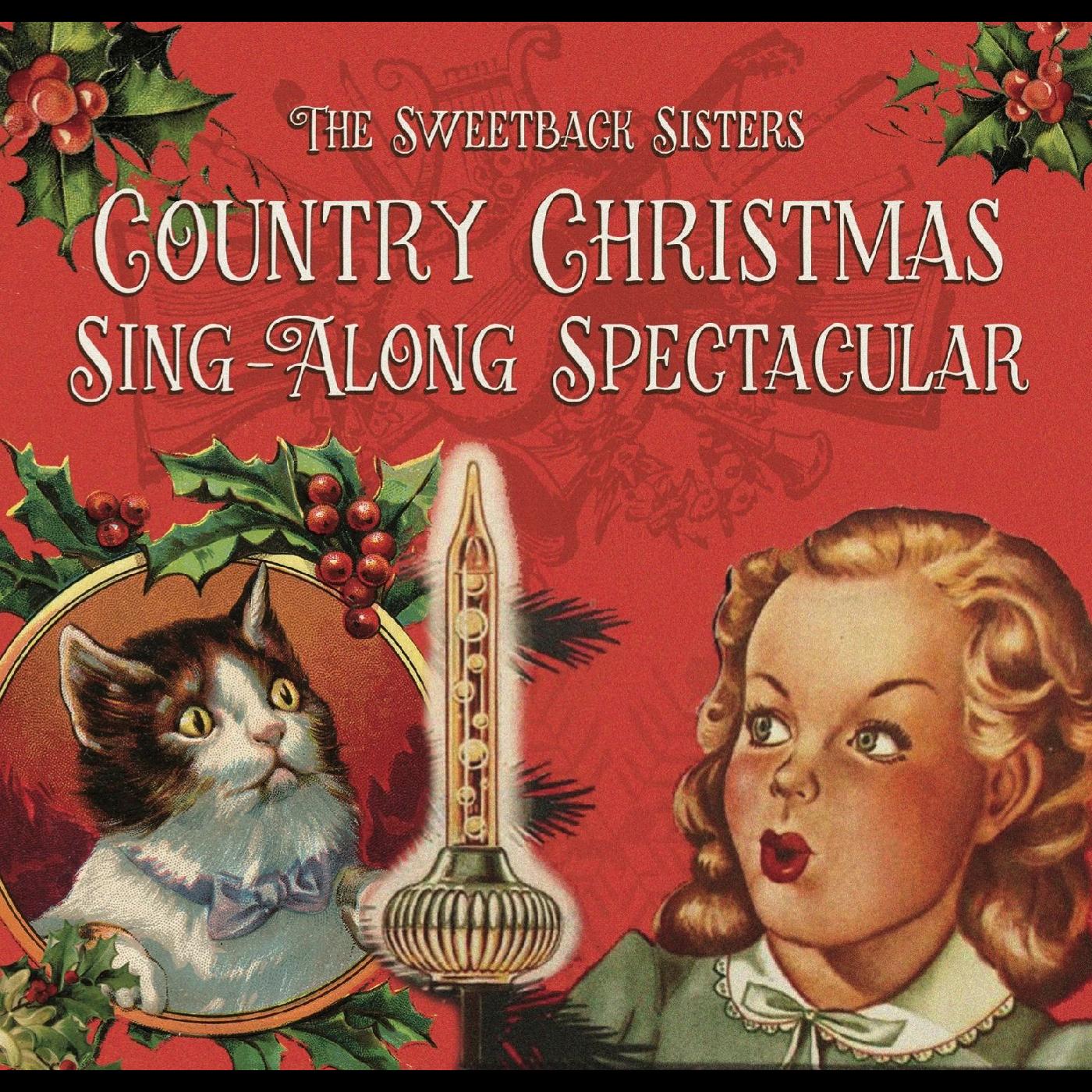 Sweetback Sisters | Country Christmas Singalong Spectacular | CD