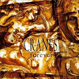 CRANES - FOREVER -HQ/INSERT- | Vinyl