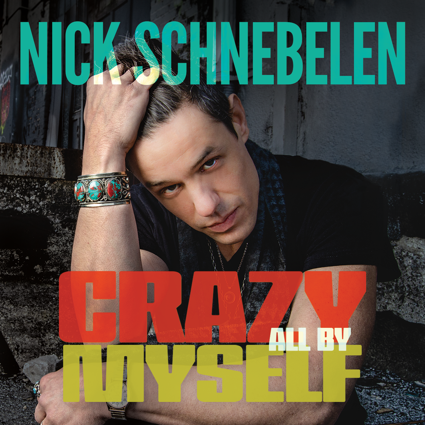 Nick Schnebelen - Crazy All By Myself | CD