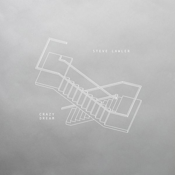STEVE LAWLER - Crazy Dream | Vinyl