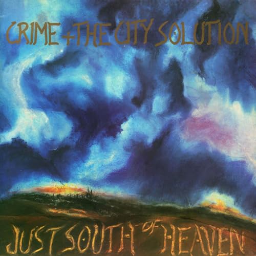 Crime & the City Solution - Just South Of Heaven | Vinyl