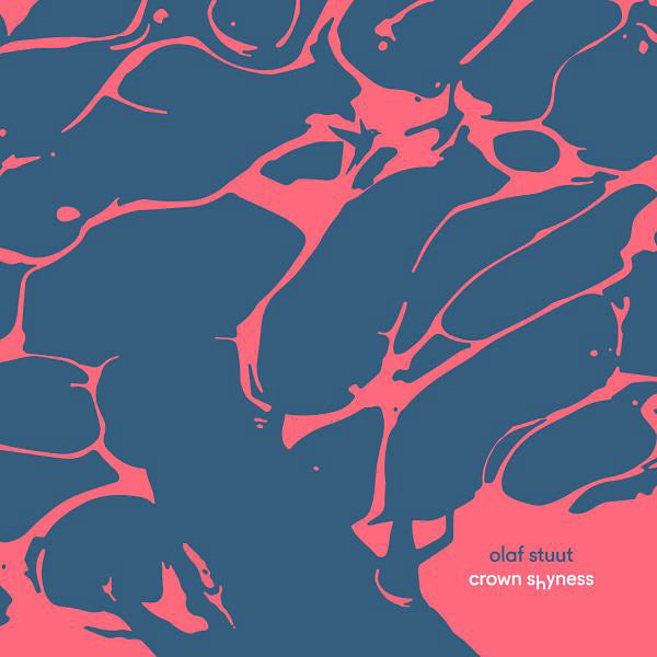 OLAF STUUT - Crown Shyness | Vinyl