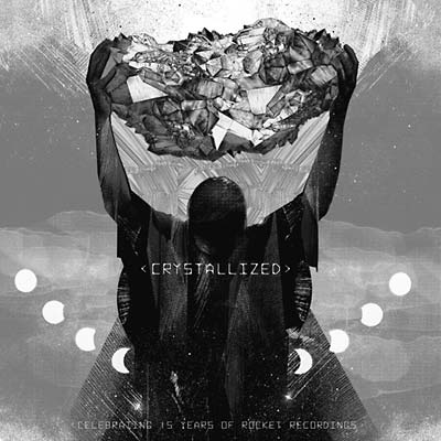 VA - Crystallized - Celebrating 15 Years of Rocket Recordings | Vinyl