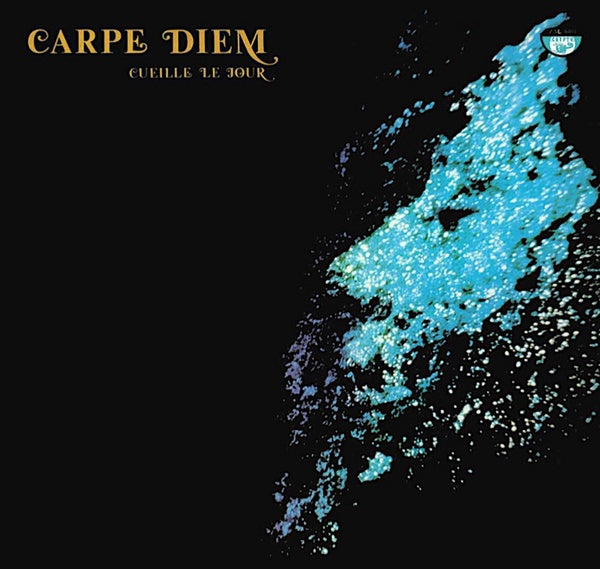 CARPE DIEM - Cueille Le Jour | Vinyl
