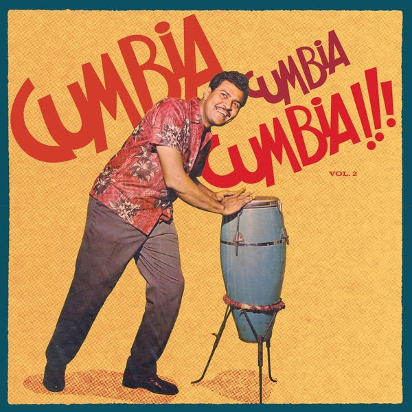 Various Atrists - Cumbia Cumbia Cumbia!!! Vol.2 | Vinyl