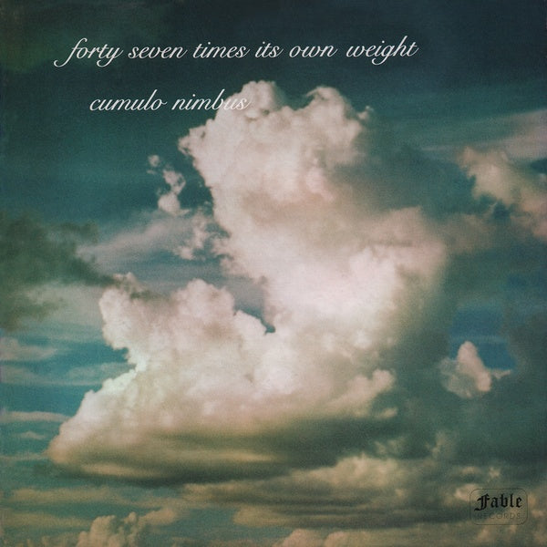 47 TIMES ITS OWN WEIGHT - Cumulo Nimbus | CD