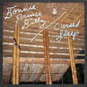 Bonnie 'Prince' Billy - Cursed Sleep | CD
