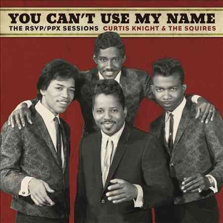 Curtis Knight / The Squires Feat. Jimi - YOU CAN'T USE MY NAME | Vinyl