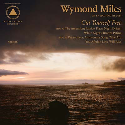WYMOND MILES - Cut Yourself Free | Vinyl