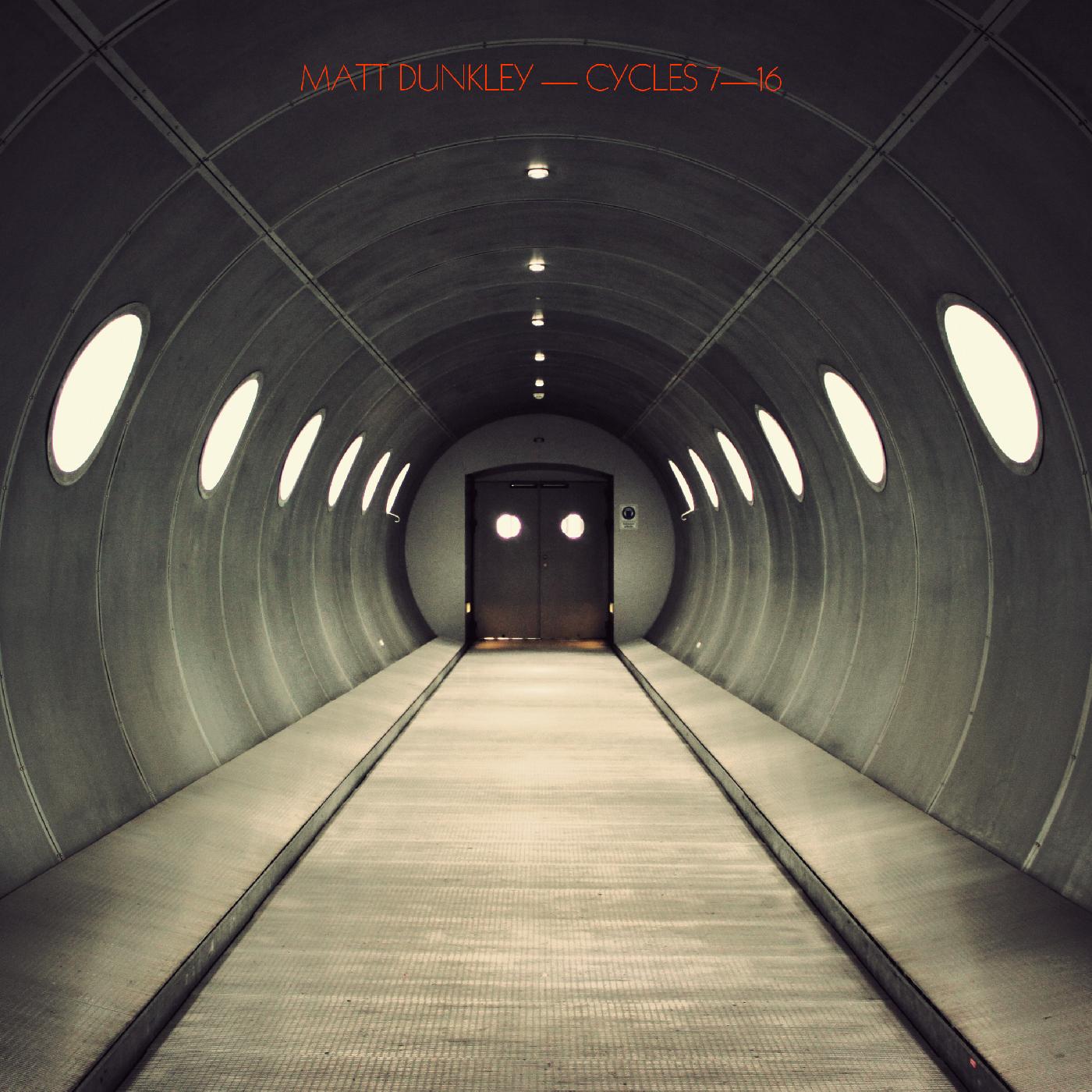 Matt Dunkley | Cycles 7-16 | Vinyl
