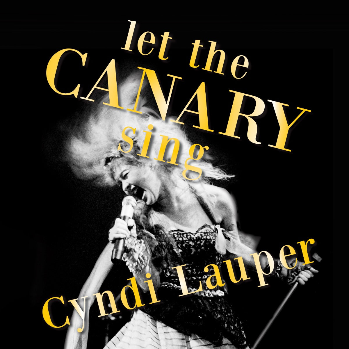 Cyndi Lauper - Let The Canary Sing | Vinyl