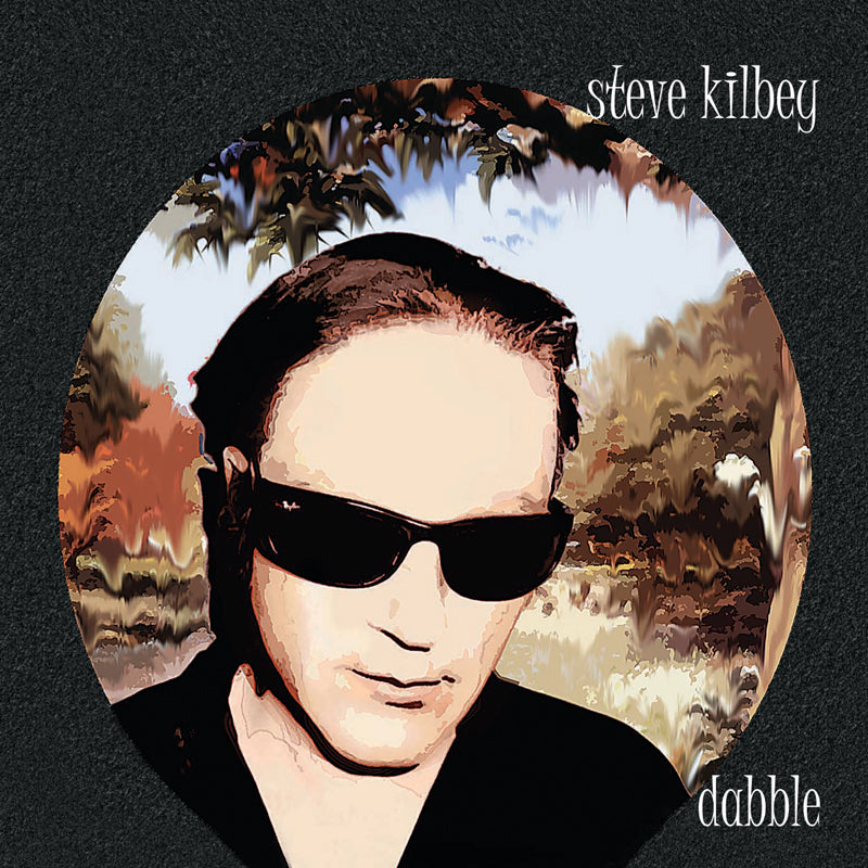 Steve Kilbey - Dabble | CD