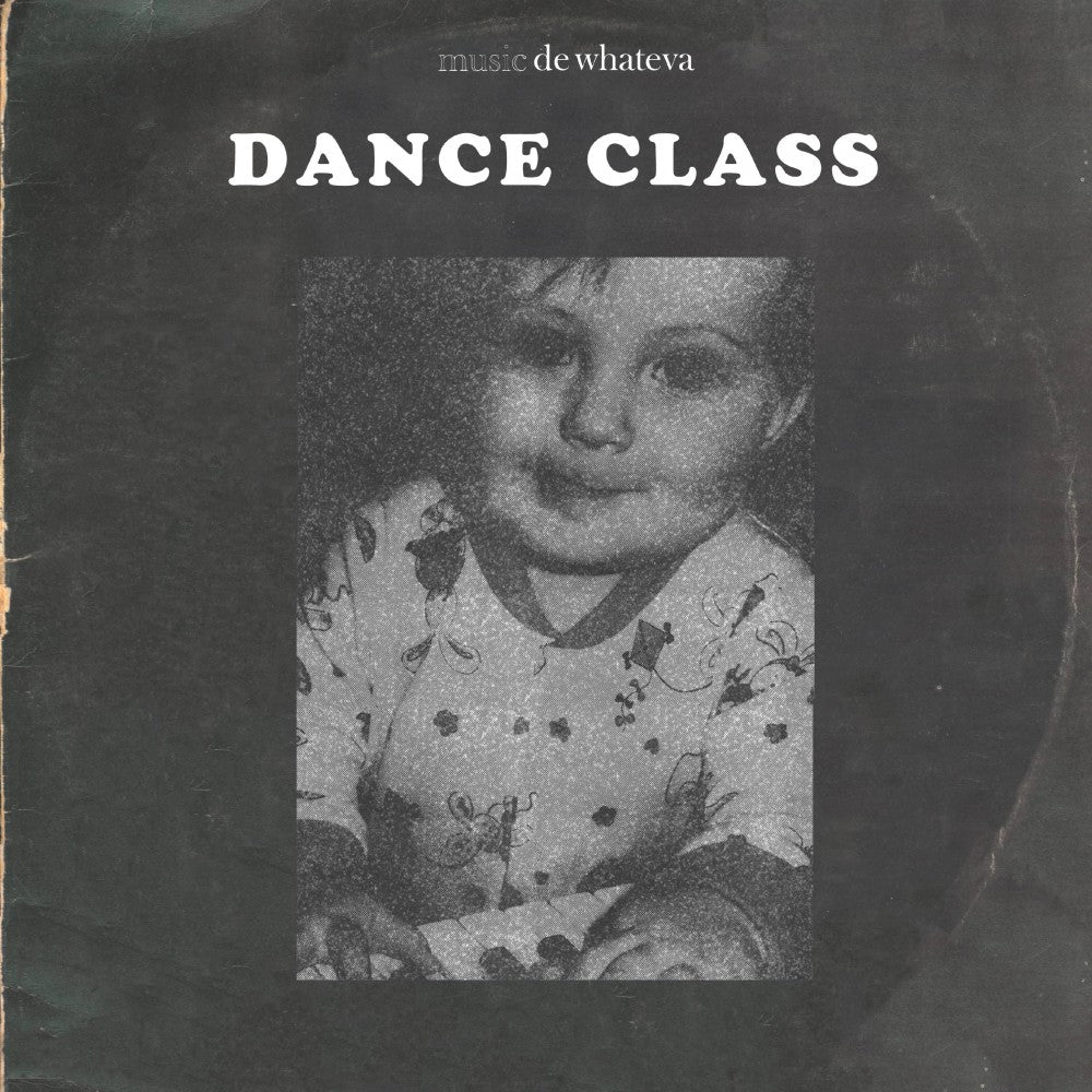 Treva Whateva - Dance Class | Vinyl