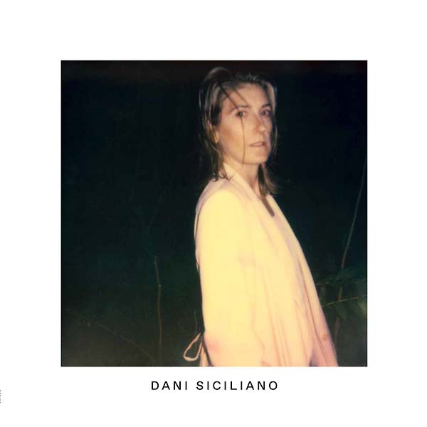 DANI SICILIANO - Dani Siciliano | Vinyl