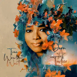 Dara Tucker - Time Wouldn'T Wait | CD