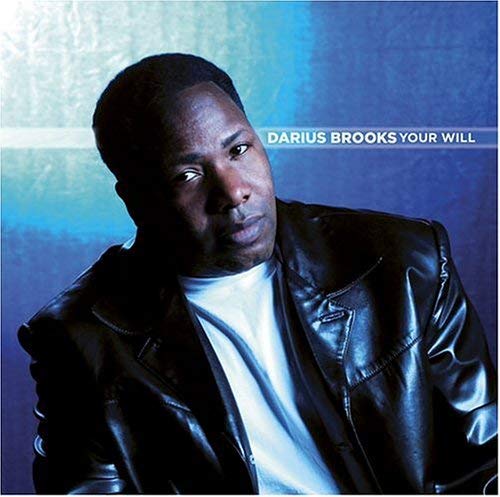 Darius Brooks - Your Will | CD