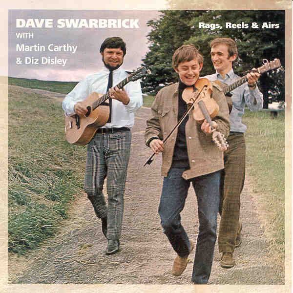 Dave/Carthy/Disley Swarbrick - Rags, Reels & Airs | CD