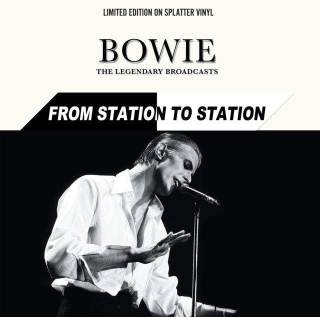 David Bowie | From Station to Station: The Legendary Broadcasts (Limited Edition, Splatter Colored Vinyl) [Import] | Vinyl
