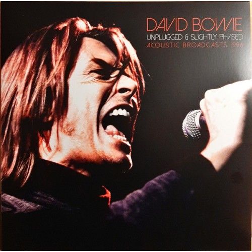 David Bowie - Unplugged & Slightly Phased (Acoustic Broadcasts 1996) [2LP] | Vinyl