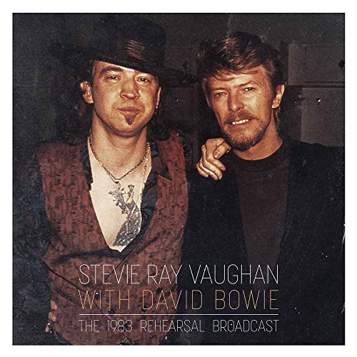 David Bowie With Stevie Ray Vaughan - The 1983 Rehearsal Broadcast | Vinyl