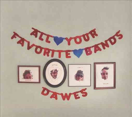 Dawes - ALL YOUR FAVORITE BANDS | CD
