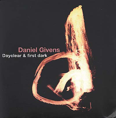 DANIEL GIVENS - Dayclear & First Dark | Vinyl