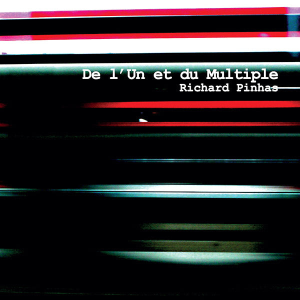 RICHARD PINHAS - De l'Un et du Multiple | Vinyl
