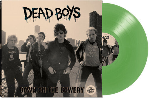 Dead Boys - Down On The Bowery [Green Vinyl] | Vinyl
