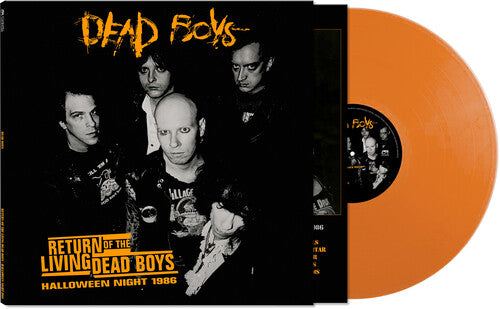 Dead Boys | Return Of The Living Dead Boys: Halloween Night 1986 (Colored Vinyl, Opaque Orange) | Vinyl - 0