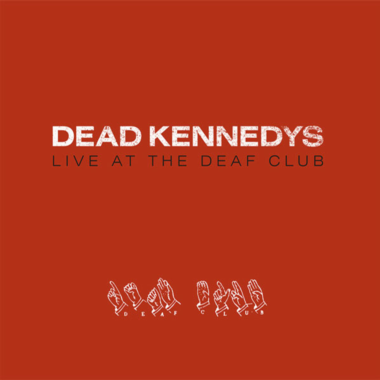 DEAD KENNEDYS | LIVE AT THE DEAF CLUB (RED VINYL) | Vinyl