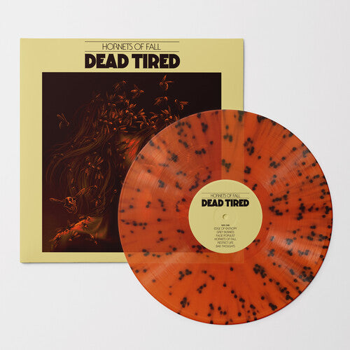 Dead Tired - Hornets Of Fall [Orange / Black Splatter LP] | Vinyl