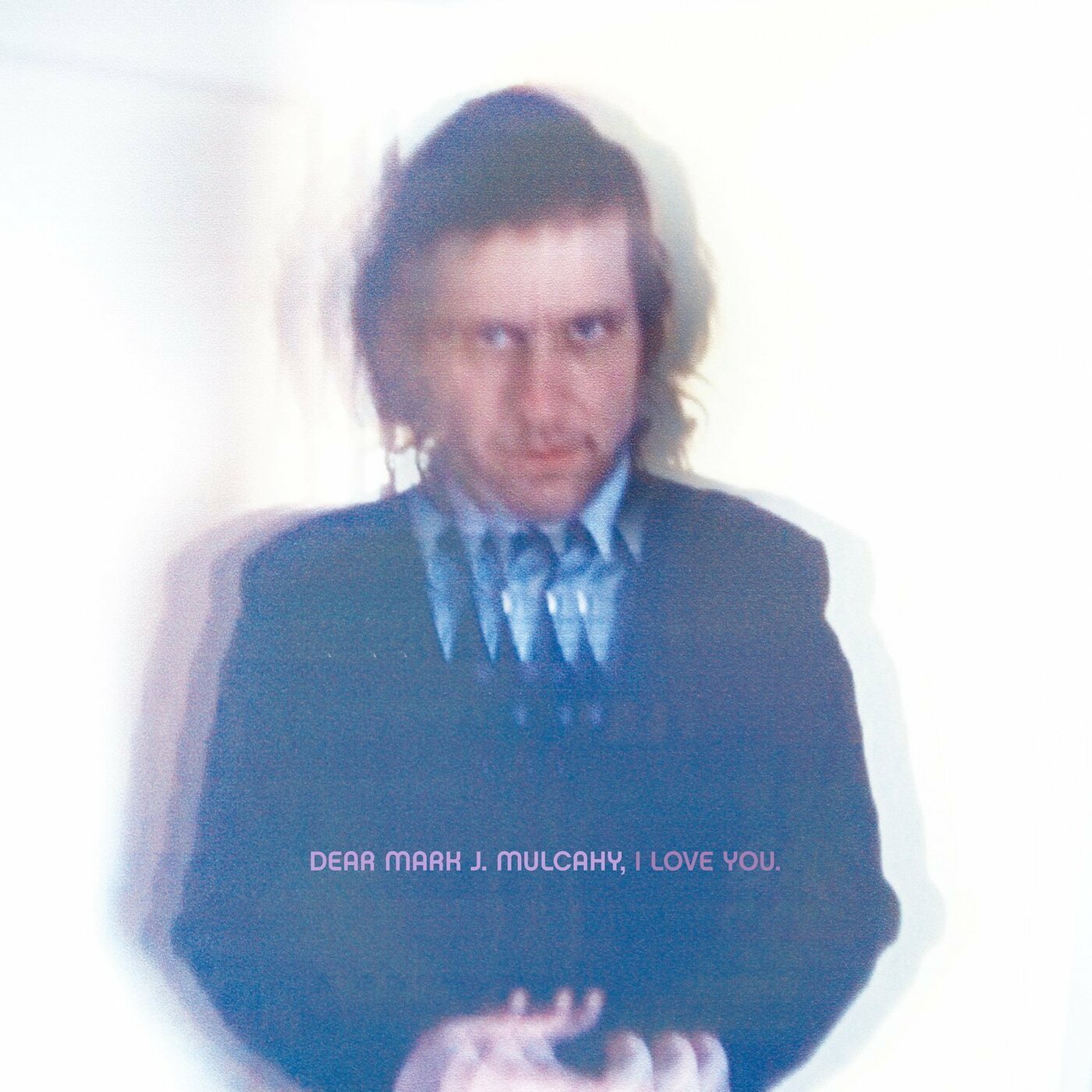 Mark Mulcahy - Dear Mark J. Mulcahy, I Love Y ou | Vinyl