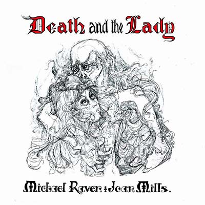 MICHAEL RAVEN AND JOAN MILLS - Death and the Lady | CD