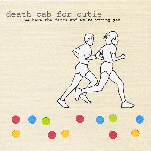 Death Cab for Cutie - We Have The Facts And We're Voting Yes | Vinyl