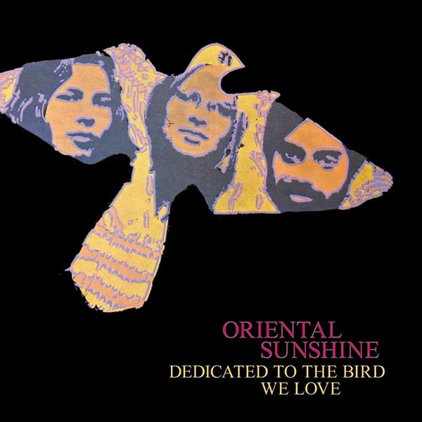 ORIENTAL SUNSHINE - Dedicated To The Bird We Love | CD