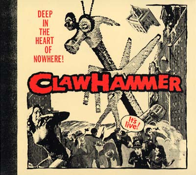 CLAW HAMMER - Deep in the Heart of Nowhere | CD