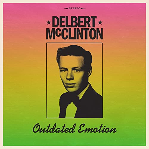 Delbert McClinton - Outdated Emotion | Vinyl