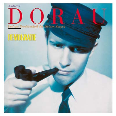 ANDREAS DORAU - Demokratie | CD