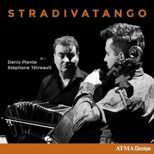 Denis Plante/Stéphane Tétreault - Stradivatango | CD