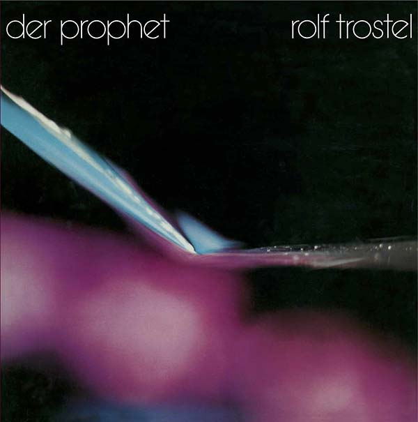 ROLF TROSTEL - Der Prophet | CD
