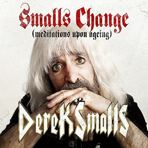 Derek Smalls - Smalls Change (Meditations Upon Ageing) | Vinyl