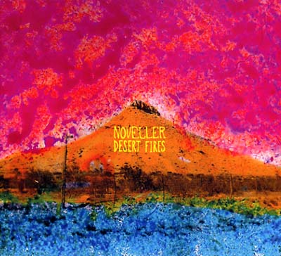 NOVELLER | Desert Fires | CD